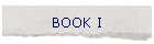 BOOK I
