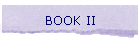 BOOK II